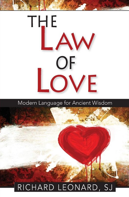 The Law of Love Modern Language for Ancient Wisdom